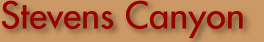 Headline Stevens Canyon